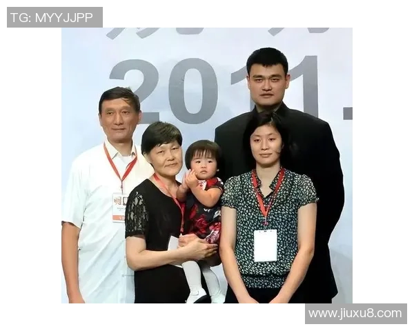 姚明妻子家人的故事揭秘他们如何支持姚明的篮球事业与家庭生活 姚明妻子家人的故事揭秘他们如何支持姚明的篮球事业与家庭生活